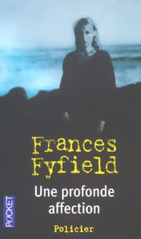 Une profonde affection - Frances Fyfield
