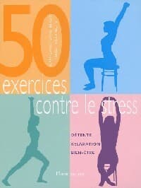 50 Exercices contre le stress - Jean-Christophe Berlin