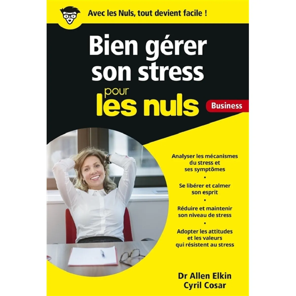 Gérer son stress pour les nuls : business