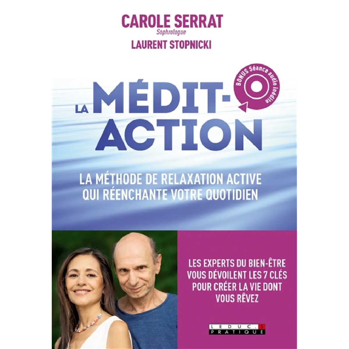 La médit-action : la méthode de relaxation active qui réenchante votre vie