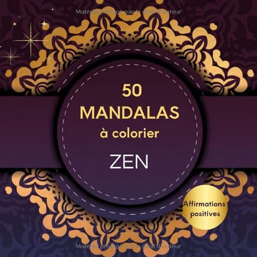 50 Mandalas à colorier ZEN – Livre de coloriage pour adultes avec affirmations positives, anti-stress, pleine conscience et méditation, pages recto uniquement
